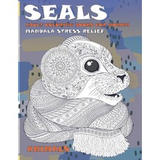 Adult Coloring Books for Women - Animals - Mandala Stress Relief - Seals Paperback, Independently Published, English, 9798704161950