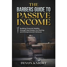 (영문도서) The Barbers Guide to Passive Income Paperback, Point Four Publishing, English, 9798218310806