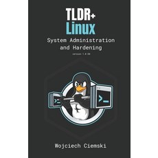 (英文圖書)TLDR+ Linux: Hardening Auditing and Monitoring 平裝版, Independently Published, 英文