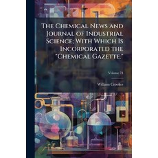 (外文書)The Chemical News and Journal of Industrial Science; With Which Is Incorporated t... Paperback, Nabu Press, English