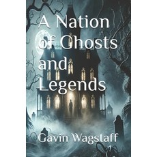 (영문도서) A Nation of Ghosts and Legends Paperback, Independently Published, English, 9798311058612