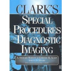 (영문도서) Clark's Special Procedures in Diagnostic Imaging Hardcover, Hodder Education Publishers, English, 9780750617154