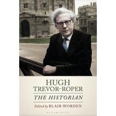 (영문도서) Hugh Trevor-Roper: The Historian Paperback, Bloomsbury Academic, English, 9781350166158