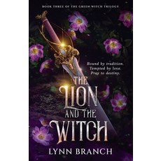 (영문도서)The Lion and The Witch Paperback, Lynn Branch Romance, English, 9798993794044