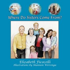 (영문도서) Where Do Sisters Come From? Paperback, Bezalel Books, English, 9780984486441