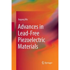(영문도서) Advances in Lead-Free Piezoelectric Materials Paperback, Springer, English, 9789811342943