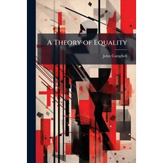 (영문도서)A Theory of Equality Paperback, Hutson Street Press, English, 9781025219776