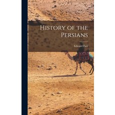 (영문도서) History of the Persians Hardcover, Legare Street Press, English, 9781018229928
