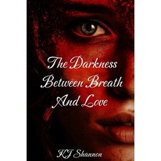 (영문도서)The Darkness Between Breath and Love Paperback, Independently Published, English, 9798266327818