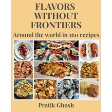 (英文圖書)Flavors without Frontiers: Around the world in 160 recipes 平裝版, Independently Published, English, Paperback