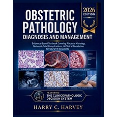 (영문도서)Obstetric Pathology Diagnosis and Management: Evidence-Based Textbook Covering P... Paperback, Independently Published, English, 9798197751232 Independently Published, English, 9798197751232