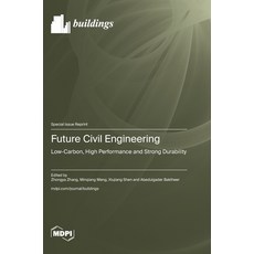 (英文圖書)Future Civil Engineering: Low-Carbon High Performance and Strong Durability 精裝版, Mdpi AG, 英文