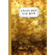 (영문도서) Chronic Pain LogBook: 90 Day Chronic Pain Assessment Tracker/Diary Paperback, Independently Published, English, 9781076750259