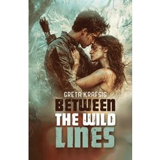 (영문도서)Between The Wild Lines: A Dystopian Romance Paperback, Art Wolf Media, English, 9798992344875