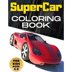 SuperCar Coloring Book: BIG Colouring Books Gift for Boys & Kids Super Sport Cars Corvette Lamborghi... Paperback, Independently Published