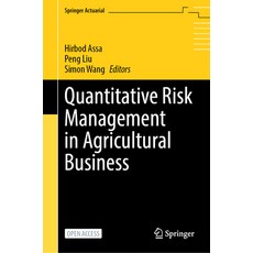 (영문도서) Quantitative Risk Management in Agricultural Business Hardcover