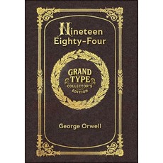 (英文圖書)Large Print - Nineteen Eighty-Four - Grand Type Collector's Edition - Matte Hard... 精裝版, Grand Type Classics, 英文