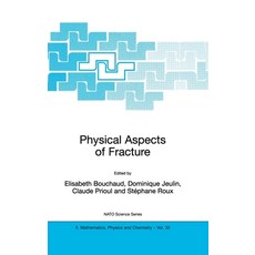 (영문도서) Physical Aspects of Fracture Hardcover, Kluwer Academic Publishers, English, 9780792371465