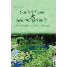 (영문도서) Garden Pools and Swimming Ponds: Building Planting Care Hardcover, Schiffer Publishing, English, 9780764336362