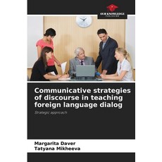(英文圖書)Communicative strategies of discourse in teaching foreign language dialog 平裝版, Our Knowledge Publishing, 英文