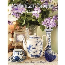 (영문도서)A Southern Lady's Tea Journey Hardcover, Inkwell Heritage Publishing, English, 9798998746062