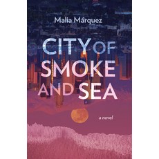 (영문도서) City of Smoke and Sea Paperback, Red Hen Press, English, 9780963952837