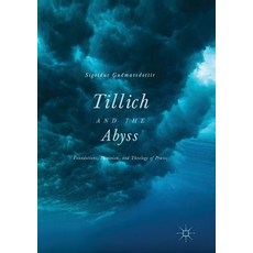 (영문도서) Tillich and the Abyss: Foundations Feminism and Theology of Praxis Paperback, Palgrave MacMillan, English, 9783319815664