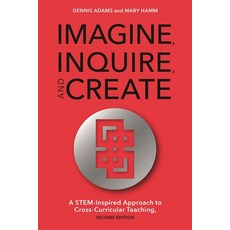 (영문도서)Imagine Inquire and Create: A STEM-Inspired Approach to Cross-Curricular Teaching Paperback, Rowman & Littlefield Publis..., English, 9781475821772