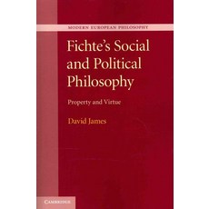 Fichte`s Social and Political Philosophy:Property and Virtue, Cambridge University Press