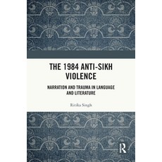 (英文圖書)The 1984 Anti-Sikh Violence: Narration and Trauma in Language and Literature 平裝版, Routledge India, English, Paperback