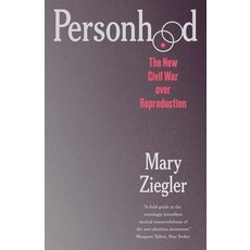 (영문도서)Personhood: The New Civil War Over Reproduction Paperback, Yale University Press, English, 9780300288711