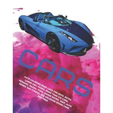 Cute Coloring Book Cars for boys. Extra Large 300+ pages. More than 170 cars: Ferrari Mazda Ford ... Paperback, Independently Published