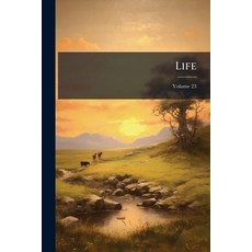 (英文圖書)Life; Volume 23 平裝版, Nabu Press, 英文