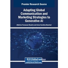 (英文圖書)Adapting Global Communication and Marketing Strategies to Generative AI 平裝版, IGI Global, 英文