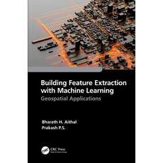(英文圖書)Building Feature Extraction with Machine Learning: Geospatial Applications 精裝版, CRC Press, 英文