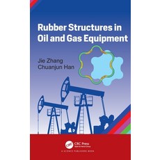 (영문도서) Rubber Structures in Oil and Gas Equipment Hardcover, CRC Press, English, 9780367897239