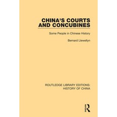 (영문도서) China's Courts and Concubines: Some People in Chinese History Paperback, Routledge, English, 9781138614604