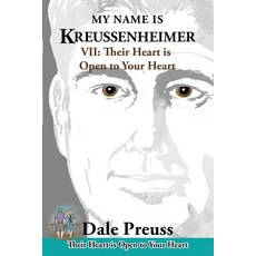 (英文圖書)My Name is Kreussenheimer: VII: Their Heart is Open to Your Heart 平裝版, Dale Preuss Publishing, 英文