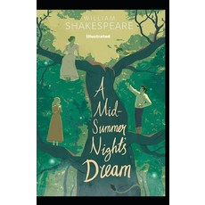 A Midsummer Night's Dream Illustrated Paperback, Independently Published, English, 9798740043036