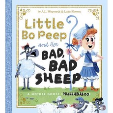 Little Bo Peep and Her Bad Bad Sheep: A Mother Goose Hullabaloo Hardcover, Capstone Young Readers
