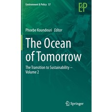 The Ocean of Tomorrow: The Transition to Sustainability - Volume 2 Hardcover, Springer, English, 9783030568450