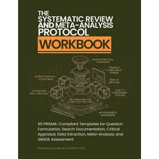 (영문도서)The Systematic Review and Meta-Analysis Protocol Workbook: 60 PRISMA-Compliant T... Paperback, Muhammad Rafiq, English, 9789199132228 Muhammad Rafiq, English, 9789199132228