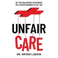 (英文圖書)Unfair Care: Get the Healthcare You Deserve in a System Designed to Fail You 精裝版, Glowstick Press, 英文