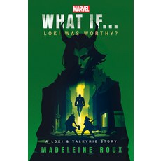 (영문도서) Marvel: What If...Loki Was Worthy? (a Loki & Valkyrie Story) Hardcover, Random House Worlds, English, 9780593724354