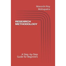 (영문도서)Research Methodology: : A Step -by-Step Guide for Beginners Paperback, Independently Published, English, 9798243757300