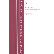 (영문도서)Code of Federal Regulations Title 07 Agriculture 27-52 Revised as of January 1... Paperback, Bernan Press, English, 9781636711201