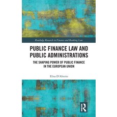(英文圖書)Public Finance Law and Public Administrations: The Shaping Power of Public Finan... 精裝版, Routledge, 英文