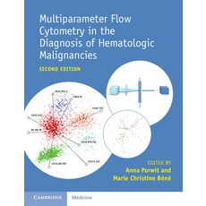 (영문도서) Multiparameter Flow Cytometry in the Diagnosis of Hematologic Malignancies Paperback, Cambridge University Press, English, 9781009419093