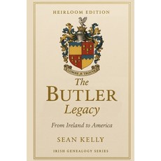 (영문도서)The Butler Family Legacy: From Ireland to America Paperback, Independently Published, English, 9798271399541