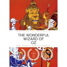 The Wonderful Wizard of Oz : 오즈의 마법사 (영문원서), BOOKK(부크크), 라이먼 프랭크 바움 저